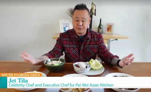 South Florida Daily: Chef Jet Tila Announces New Pei Wei Location and Upcoming Dishes